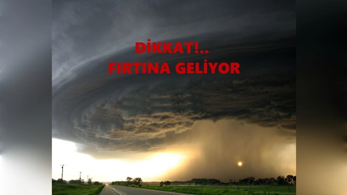 FIRTINA GELİYOR 