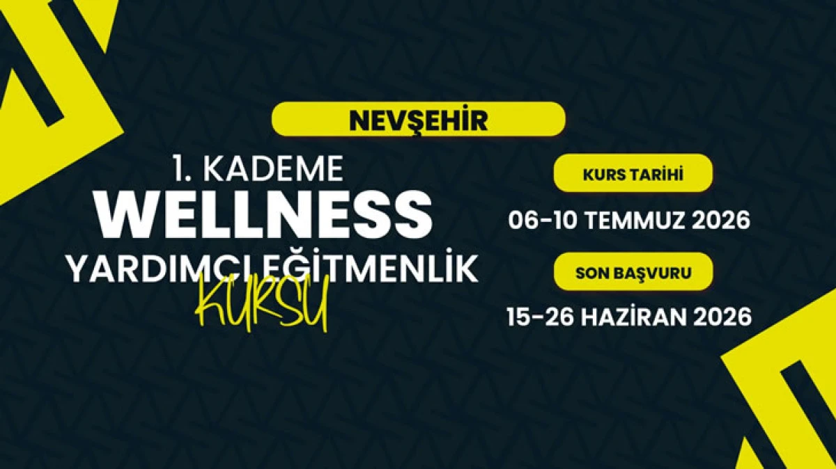 KADEME WELLNESS YARDIMCI EĞITMENLIK KURSU D&Uuml;ZENLENECEK.