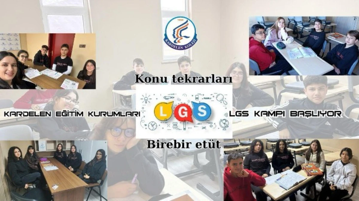 KARDELEN KOLEJİ LGS YARIYIL KAMPI PAZARTESİ BAŞLIYOR 