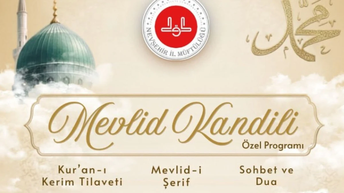 MEVLİD KANDİLİ DOLAYISIYLA &Ouml;ZEL BİR PROGRAM D&Uuml;ZENLENİYOR 