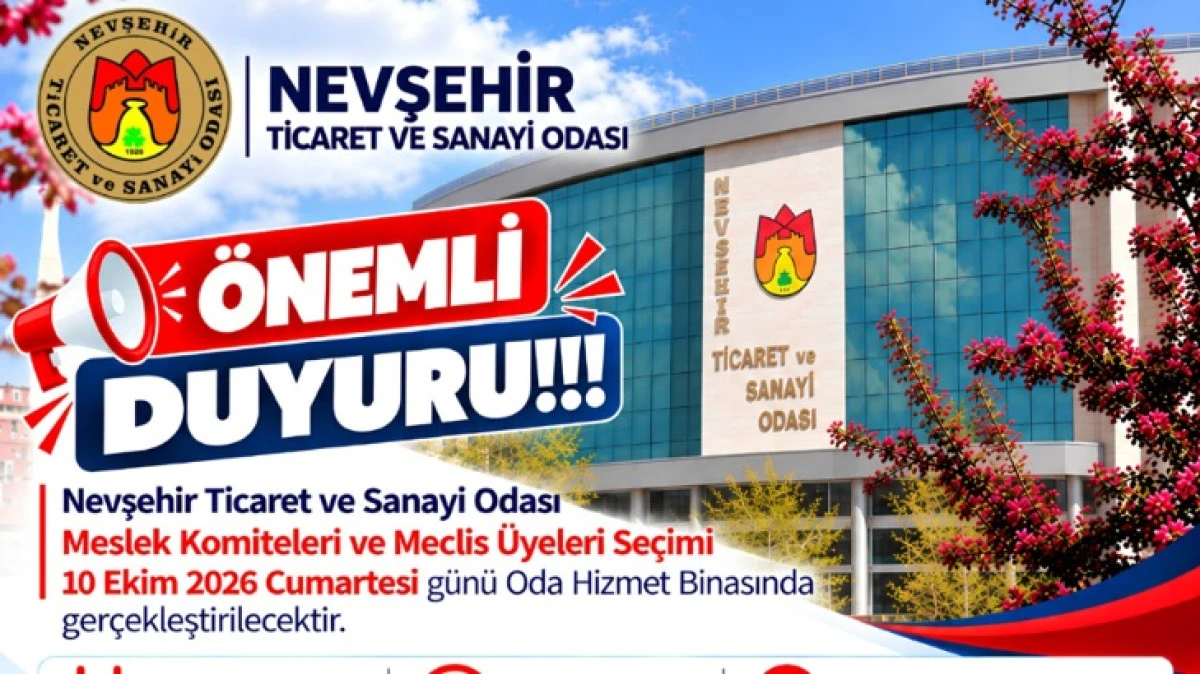 NEVŞEHİR TİCARET VE SANAYİ ODASI GENEL SEKRETERLİĞİ&rsquo;NDEN &Ouml;NEMLİ DUYURU!!!
