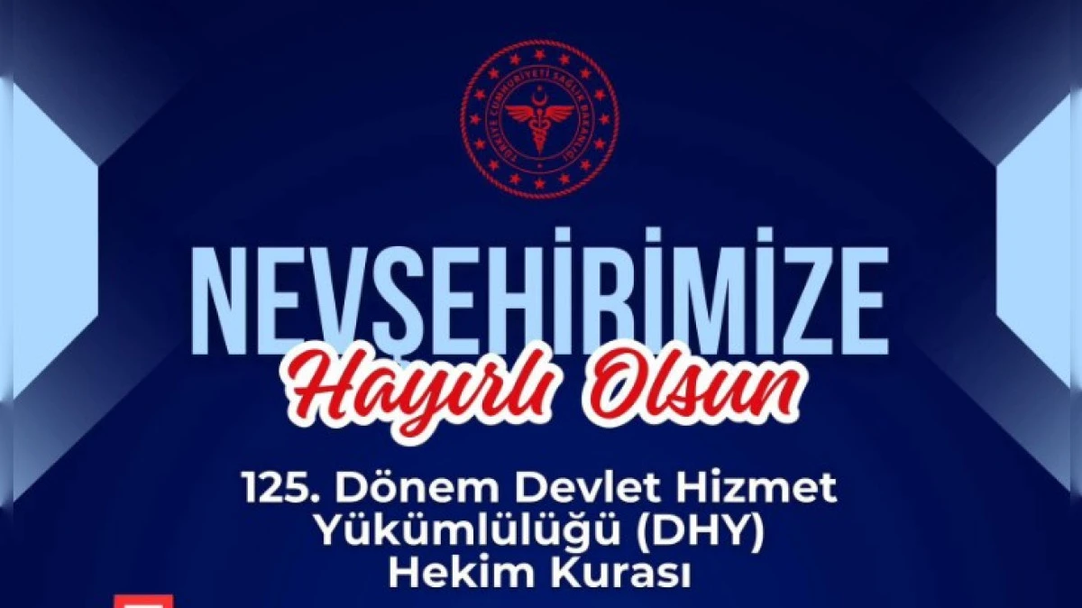 NEVŞEHİR'E 7 DOKTOR ATANDI 