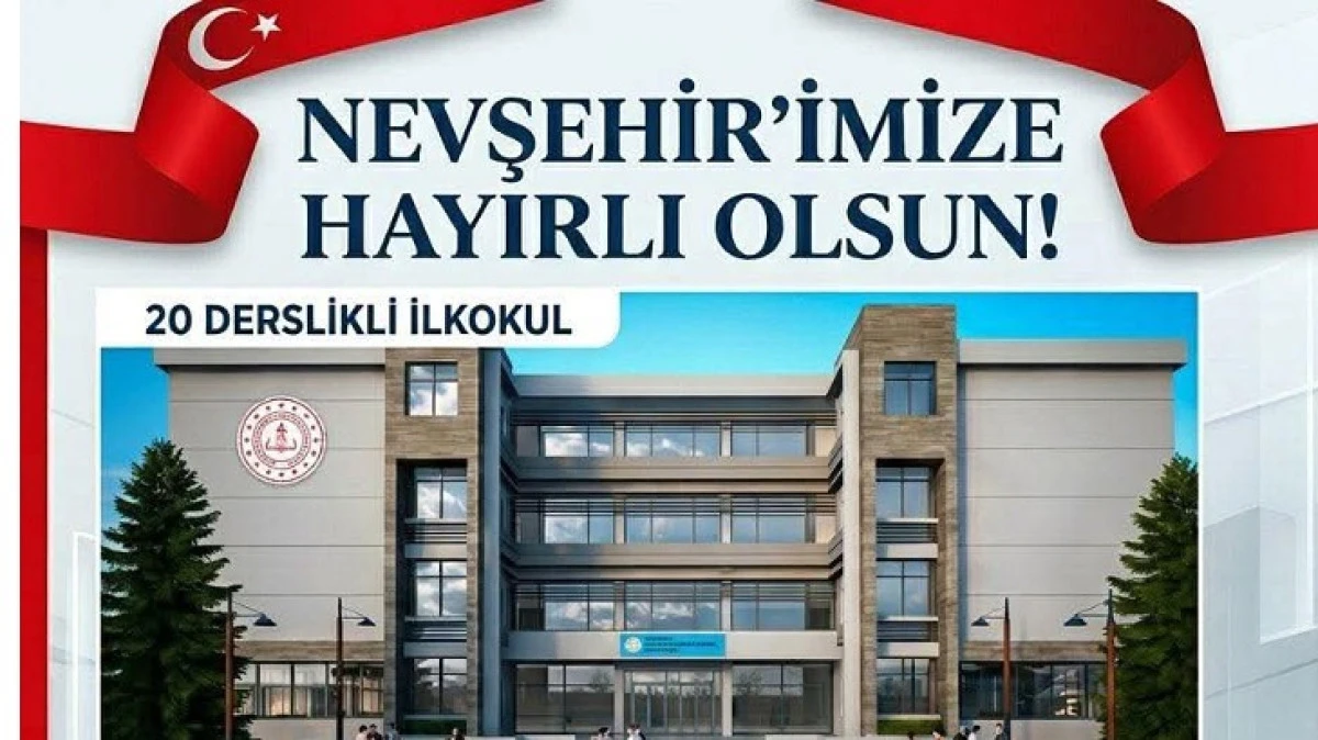 NEVŞEHİR'E OKUL M&Uuml;JDESİ 