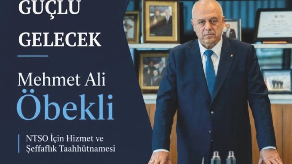 &Ouml;BEKLİ&rsquo;DEN NTSO &Uuml;YELERİNE HİZMET VE ŞEFFAFLIK TAAHH&Uuml;TNAMESİ