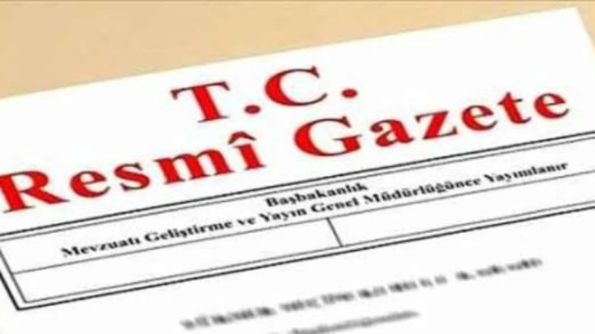 RESMİ GAZETE'DE ATAMALAR YAYINLANDI 