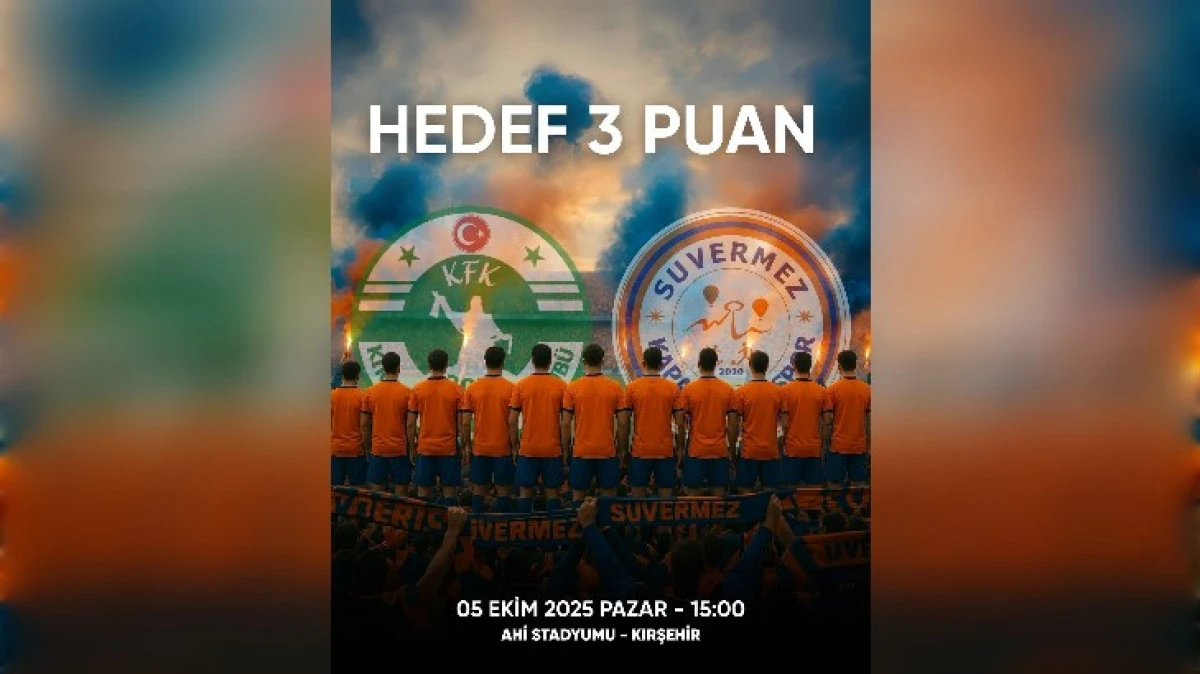 SUVERMEZ KRİTİK KIRŞEHİR DEPLASMANINA ÇIKIYOR 