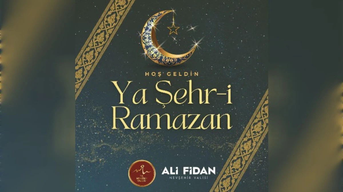 VALİ FİDAN RAMAZAN AYINI TEBRİK ETTİ 