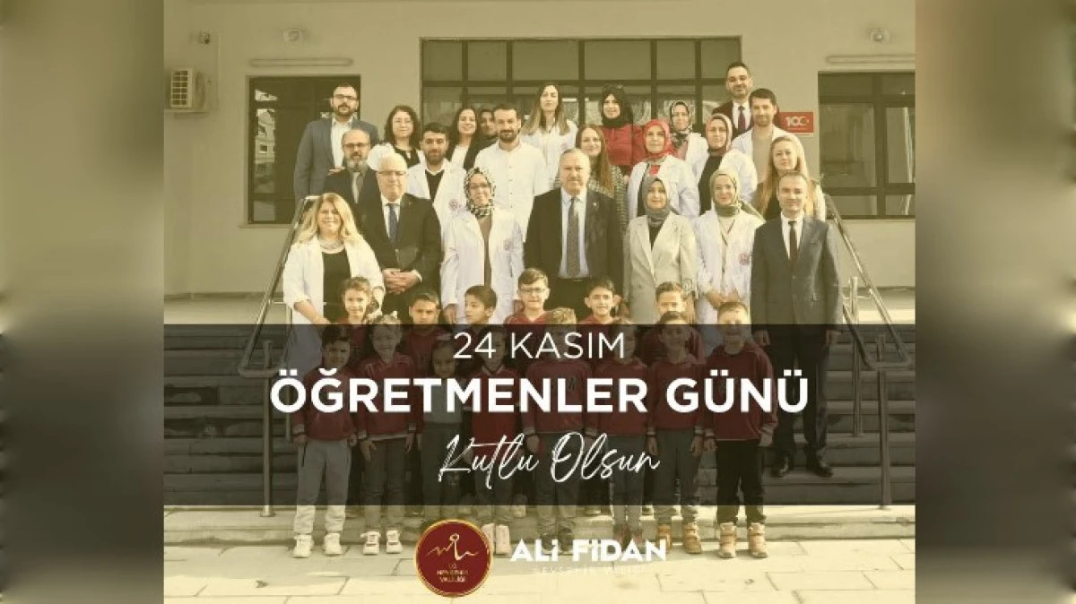 VALİ FİDAN'DAN 24 KASIM ÖĞRETMENLER GÜNÜ MESAJI 
